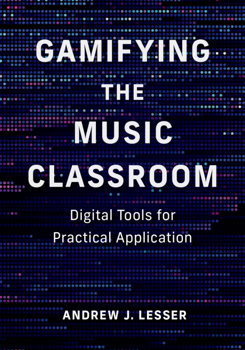 Cover image for book Gamifying the Music Classroom