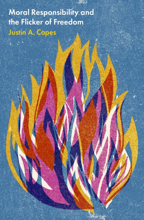 Cover image for book Moral Responsibility and the Flicker of Freedom