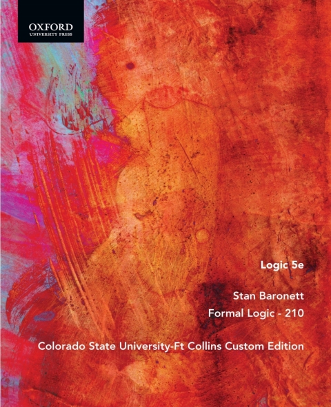 Cover image for book Logic 5e, Stan Baronett, Formal Logic: 210 Colorado State University - Fort Collins Custom Edition