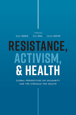 Resistance, Activism, and Health
