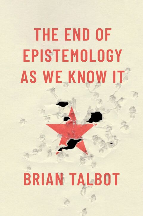 Cover image for book The End of Epistemology As We Know It