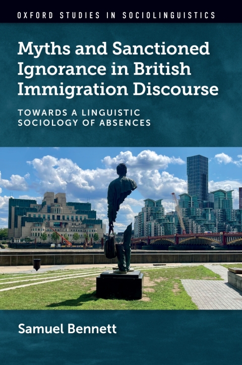 Cover image for book Myths and Sanctioned Ignorance in British Immigration Discourse