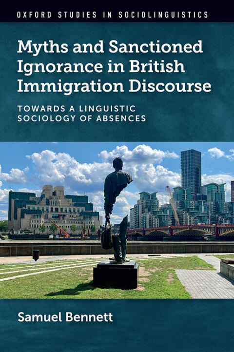 Cover image for book Myths and Sanctioned Ignorance in British Immigration Discourse