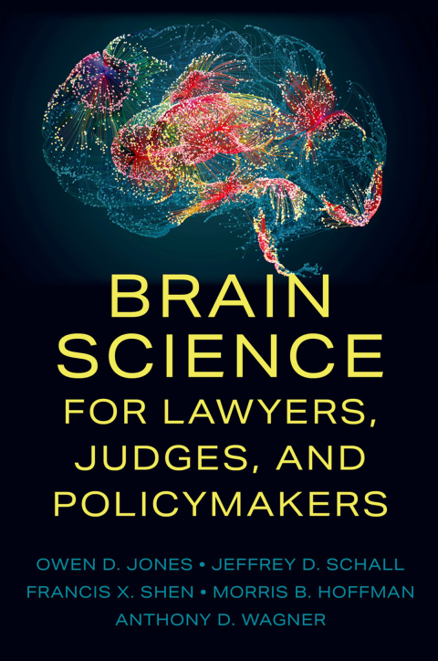 Cover image for book Brain Science for Lawyers, Judges, and Policymakers