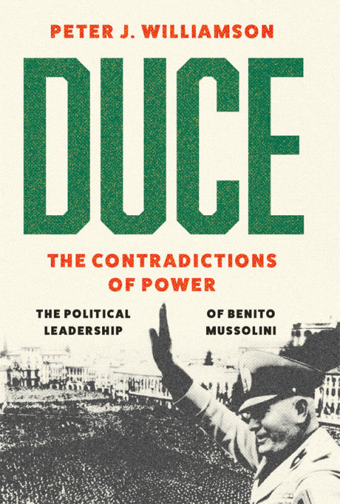 Cover image for book Duce: The Contradictions of Power