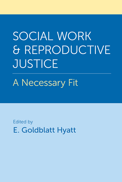 Cover image for book Social Work and Reproductive Justice