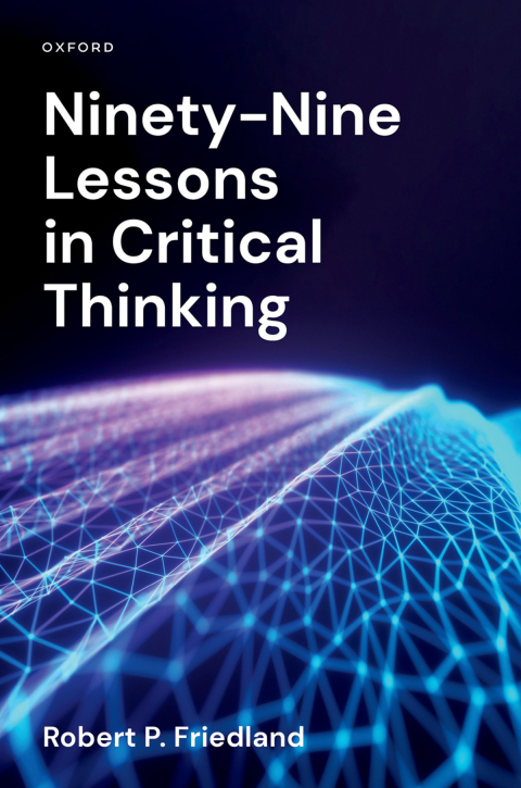 Cover image for book Ninety-Nine Lessons in Critical Thinking