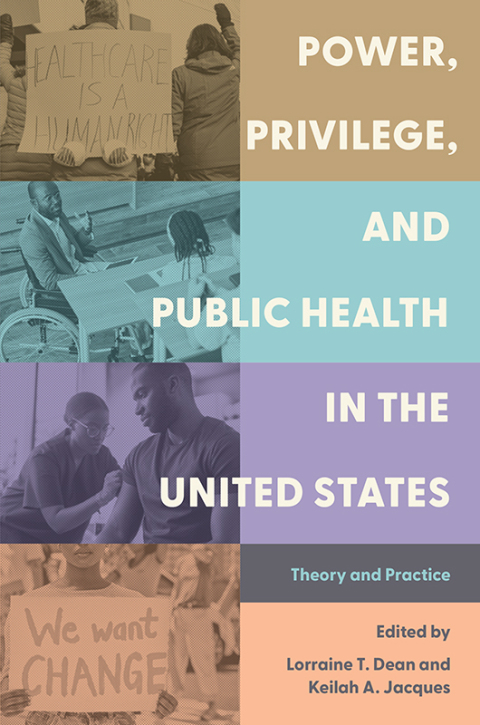 Cover image for book Power, Privilege, and Public Health in the United States
