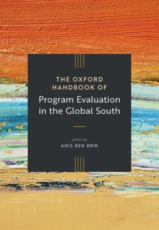 The Oxford Handbook of Program Evaluation in the Global South
