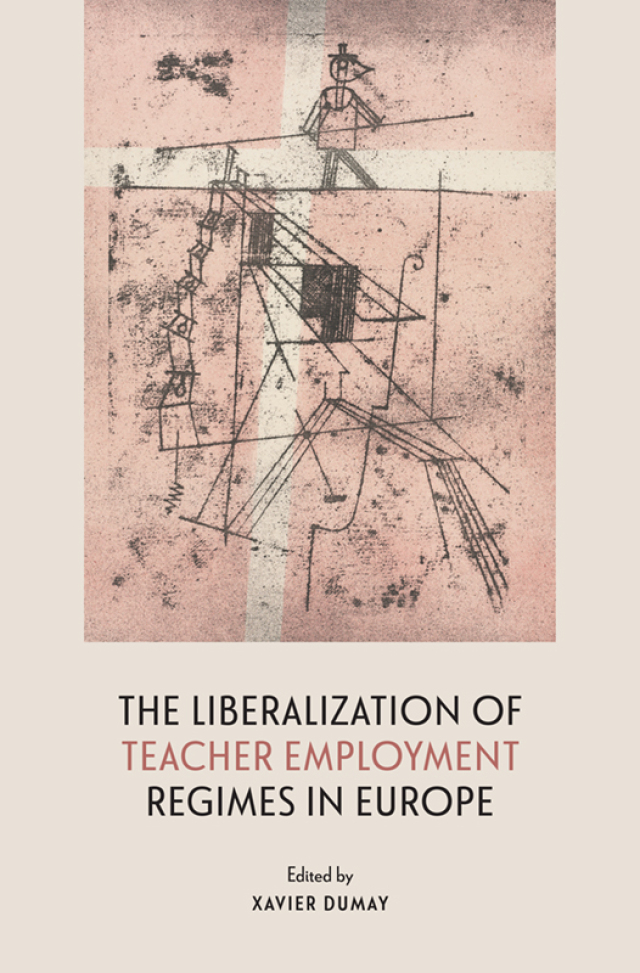 The Liberalization of Teacher Employment Regimes in Europe