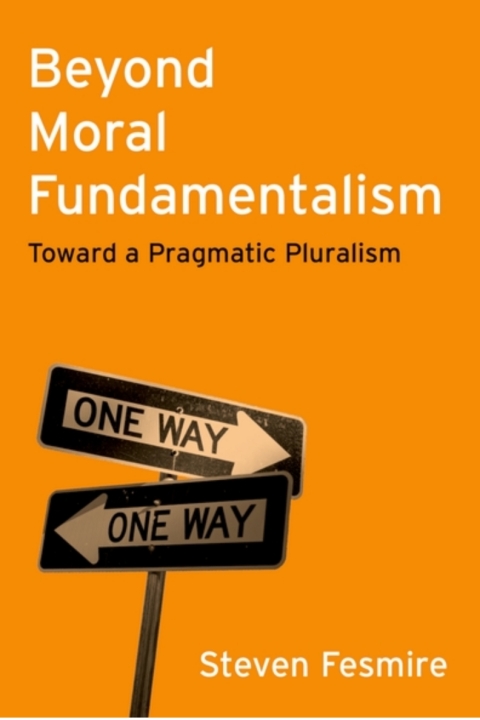 Cover image for book Beyond Moral Fundamentalism
