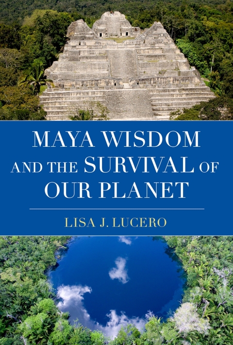 Cover image for book Maya Wisdom and the Survival of Our Planet
