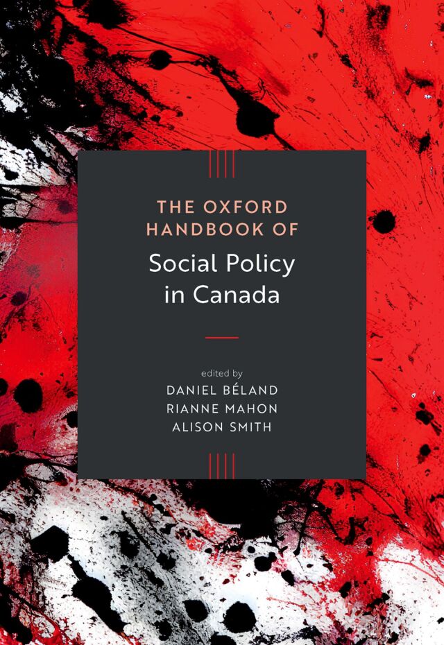 The Oxford Handbook of Social Policy in Canada