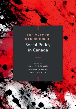 The Oxford Handbook of Social Policy in Canada