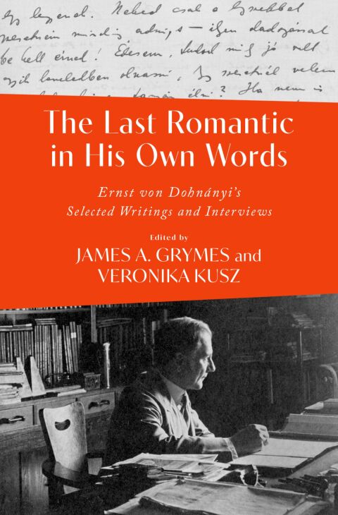 Cover image for book The Last Romantic in His Own Words