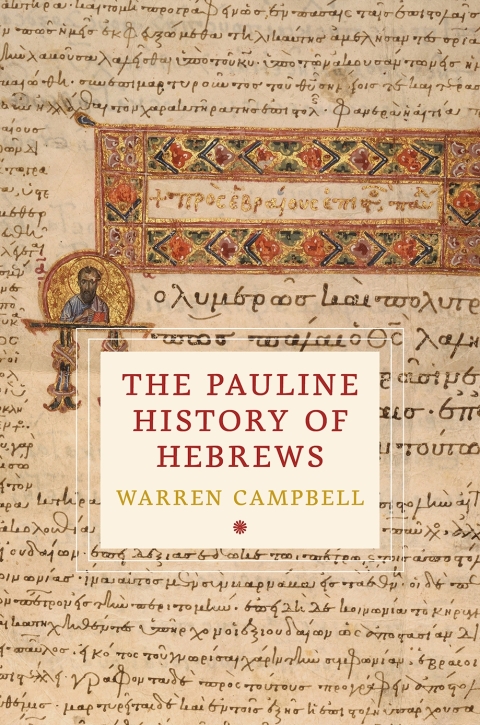 Cover image for book The Pauline History of Hebrews