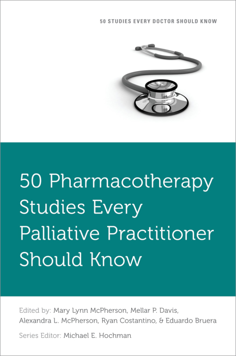 Cover image for book 50 Pharmacotherapy Studies Every Palliative Practitioner Should Know