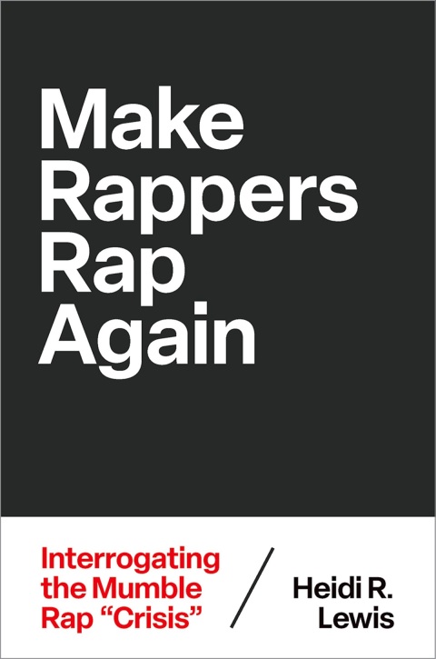 Cover image for book Make Rappers Rap Again