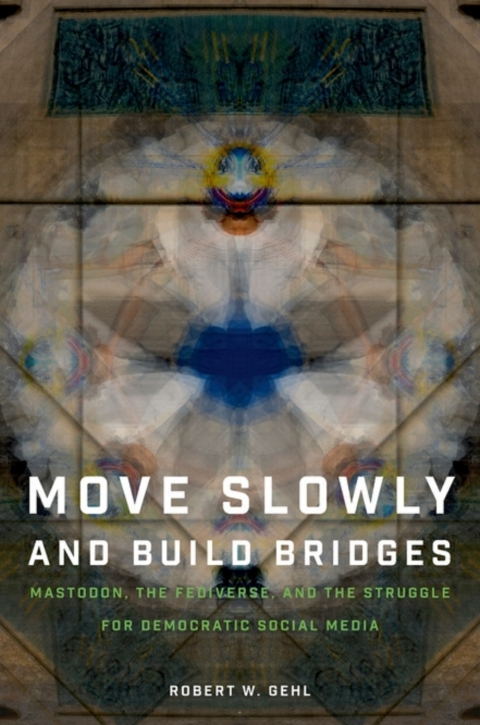 Cover image for book Move Slowly and Build Bridges
