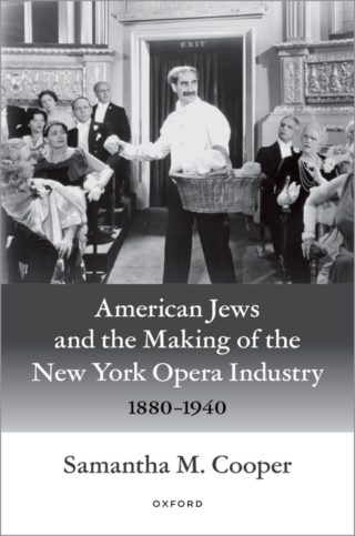 American Jews and the Making of the New York Opera Industry, 1880-1940