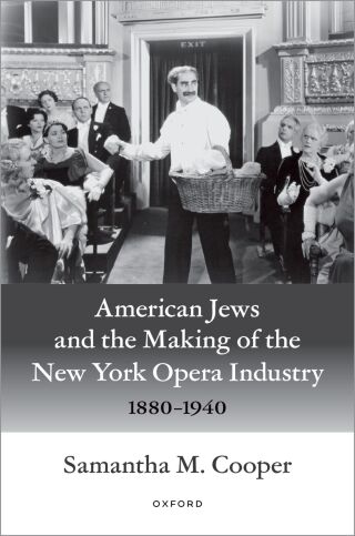 American Jews and the Making of the New York Opera Industry, 1880-1940