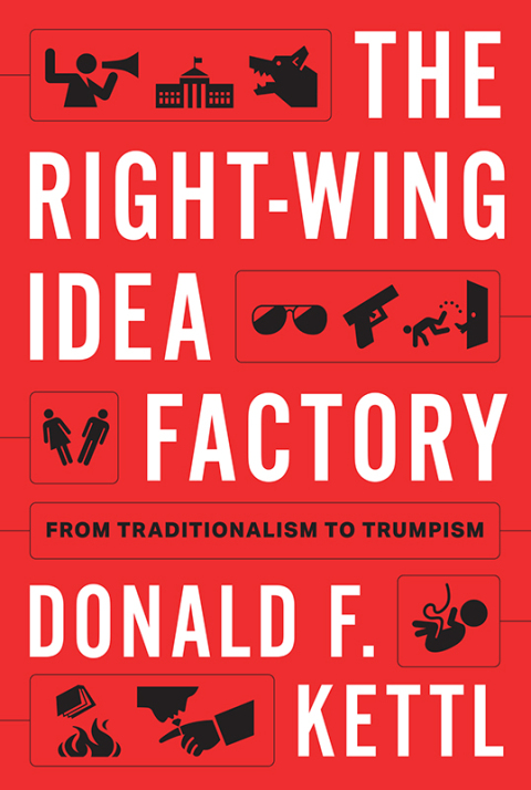 Cover image for book The Right-Wing Idea Factory