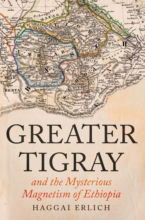 Cover image for book Greater Tigray and the Mysterious Magnetism of Ethiopia