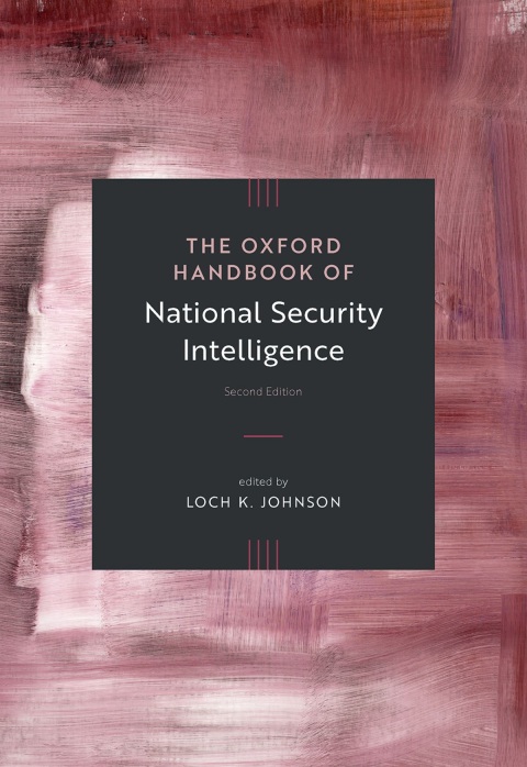 Cover image for book The Oxford Handbook of National Security Intelligence