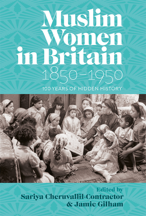 Cover image for book Muslim Women in Britain, 1850-1950