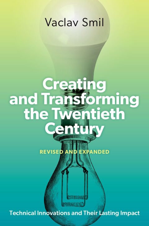 Cover image for book Creating and Transforming the Twentieth Century, Revised and Expanded