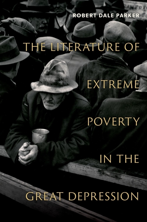 Cover image for book The Literature of Extreme Poverty in the Great Depression