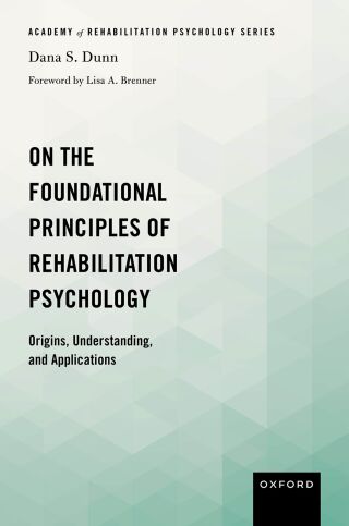 On the Foundational Principles of Rehabilitation Psychology