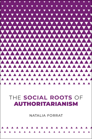 The Social Roots of Authoritarianism