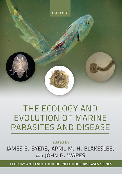 Cover image for book The Ecology and Evolution of Marine Parasites and Disease