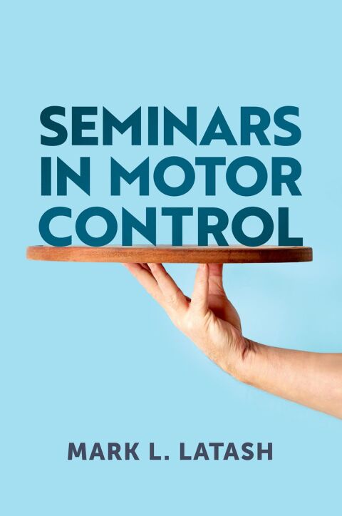 Cover image for book Seminars in Motor Control