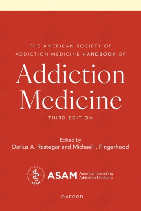 Cover image for book The American Society of Addiction Medicine Handbook of Addiction Medicine