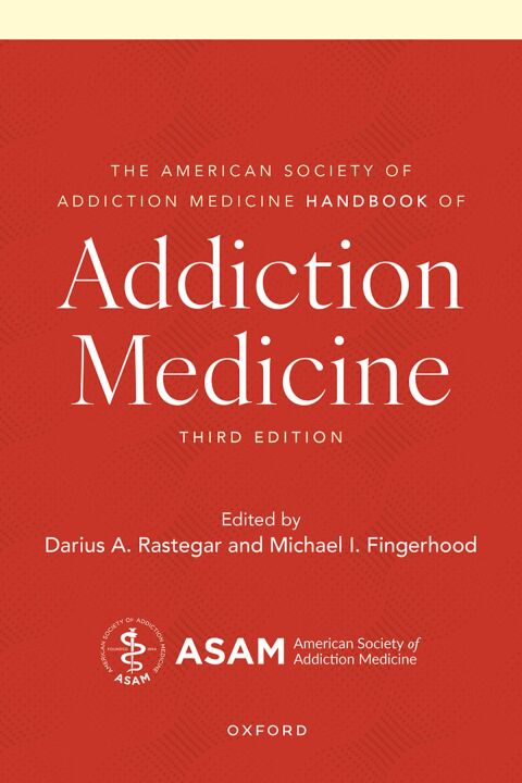 Cover image for book The American Society of Addiction Medicine Handbook of Addiction Medicine