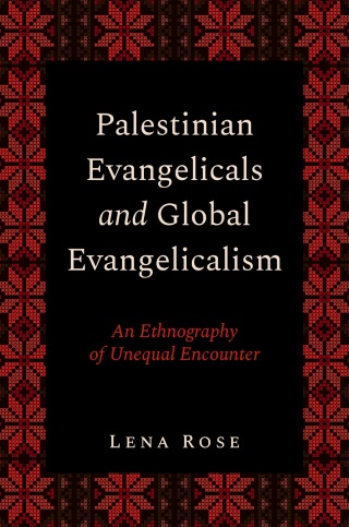 Palestinian Evangelicals and Global Evangelicalism