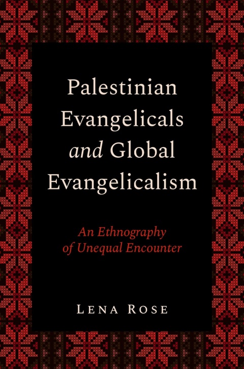 Cover image for book Palestinian Evangelicals and Global Evangelicalism