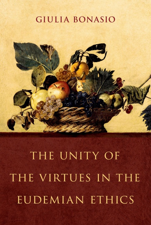Cover image for book The Unity of the Virtues in the Eudemian Ethics