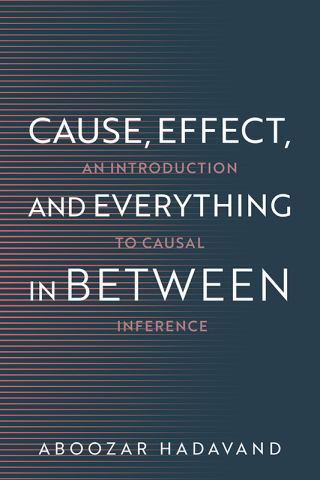Cause, Effect, and Everything in Between