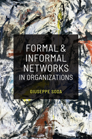 Formal and Informal Networks in Organizations