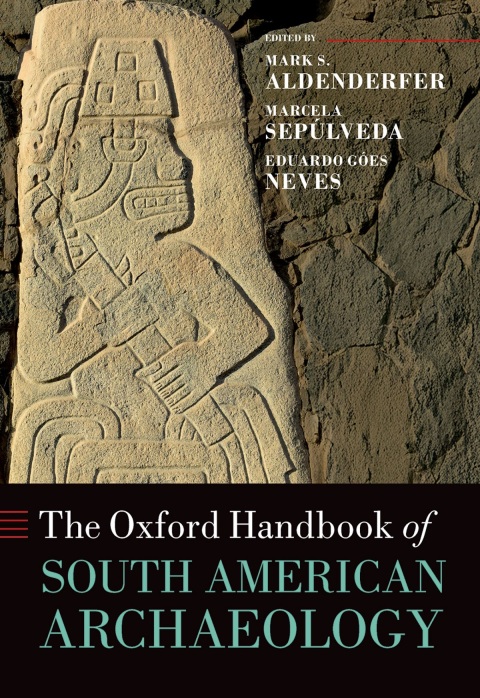 Cover image for book The Oxford Handbook of South American Archaeology