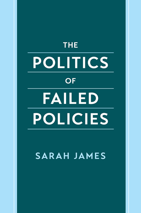 Cover image for book The Politics of Failed Policies