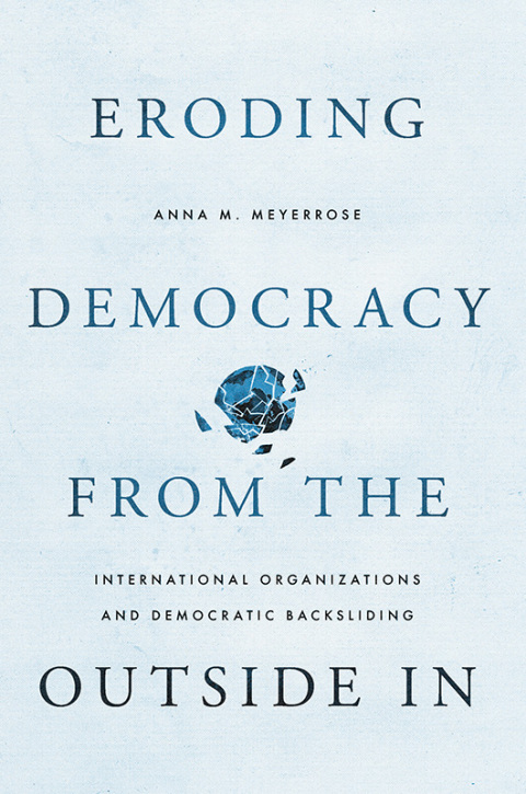 Cover image for book Eroding Democracy from the Outside In