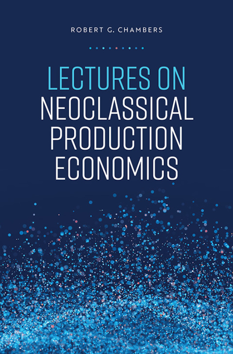 Cover image for book Lectures on Neoclassical Production Economics