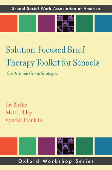 Cover image for book Solution-Focused Brief Therapy Toolkit for Schools