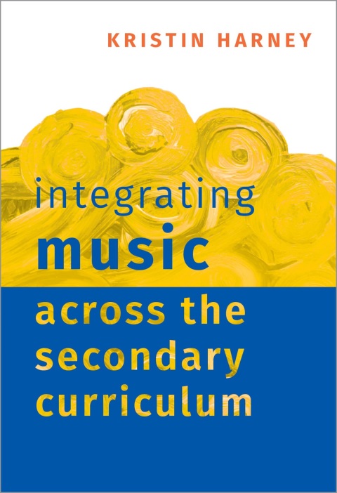 Cover image for book Integrating Music Across the Secondary Curriculum