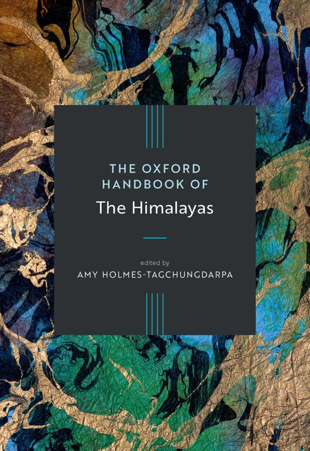 The Oxford Handbook of the Himalayas
