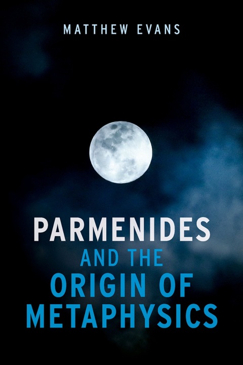 Cover image for book Parmenides and the Origin of Metaphysics